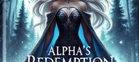 Alphas regret: Magnificent Return of the Rejected Luna